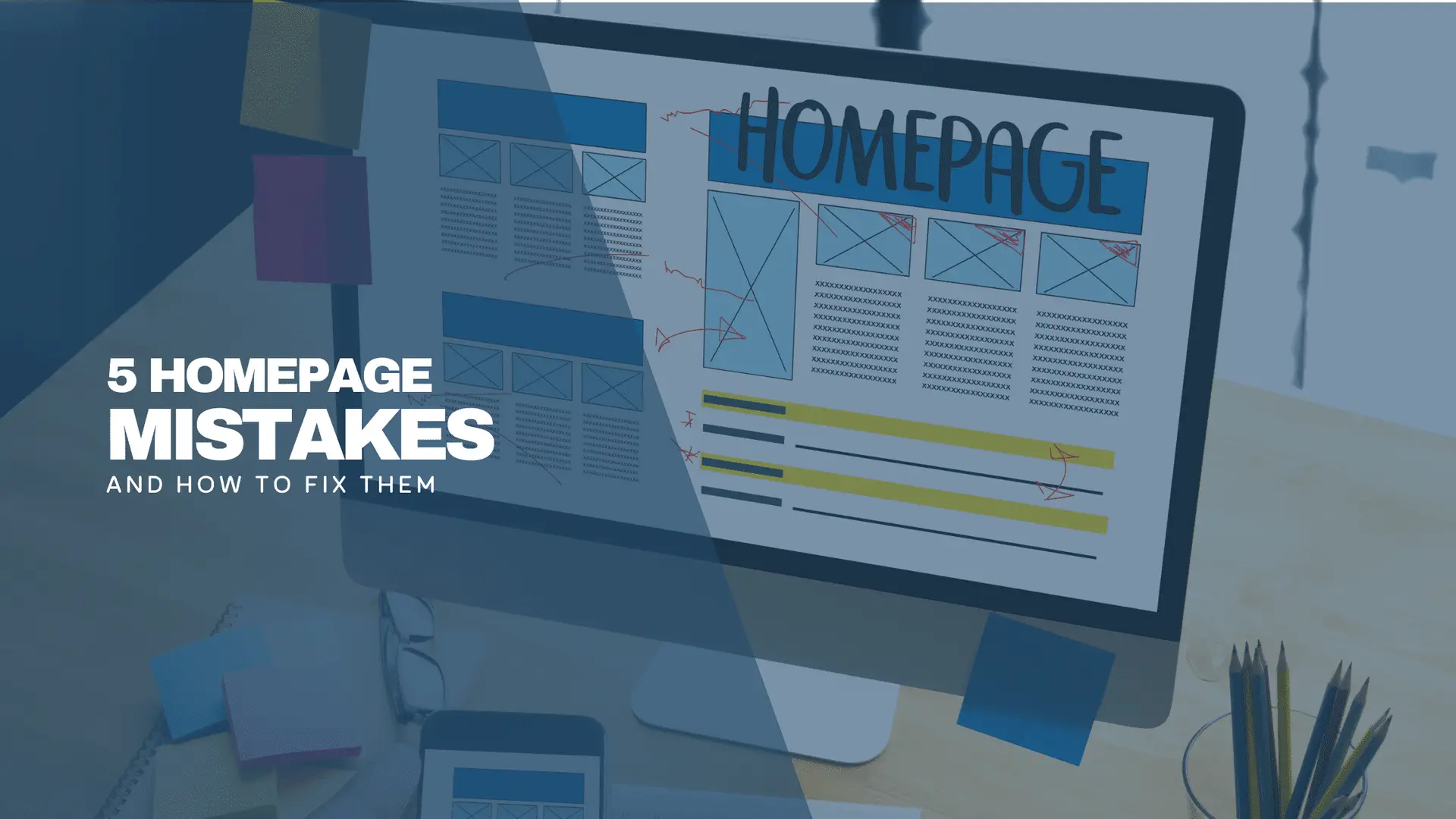 Homepage layout graphic on a computer screen with the title “5 Homepage Mistakes and How to Fix Them”