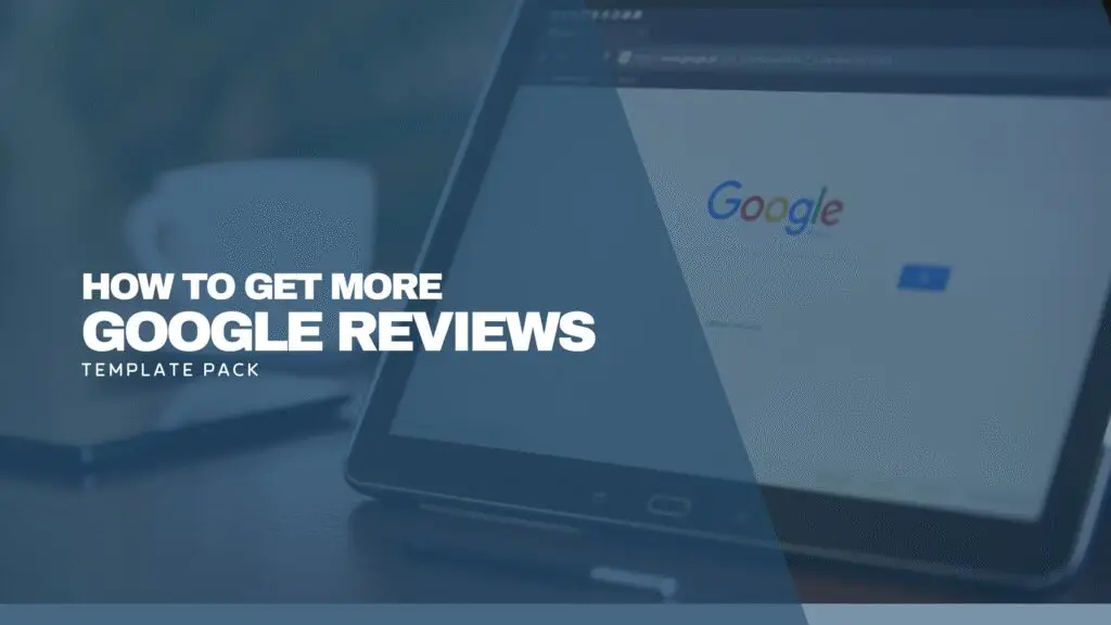 Laptop showing Google search page with text overlay that reads “How to Get More Google Reviews Template Pack” — PipeDream Digital free download cover image.